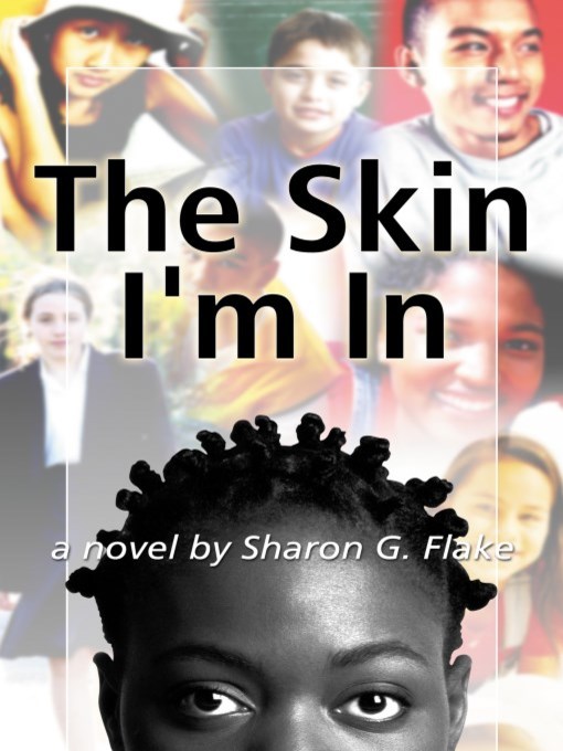 Title details for The Skin I'm In by Sharon Flake - Available